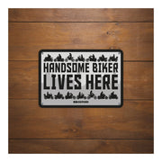 Oxford Garage Metal Sign: Handsome Biker Lives Here